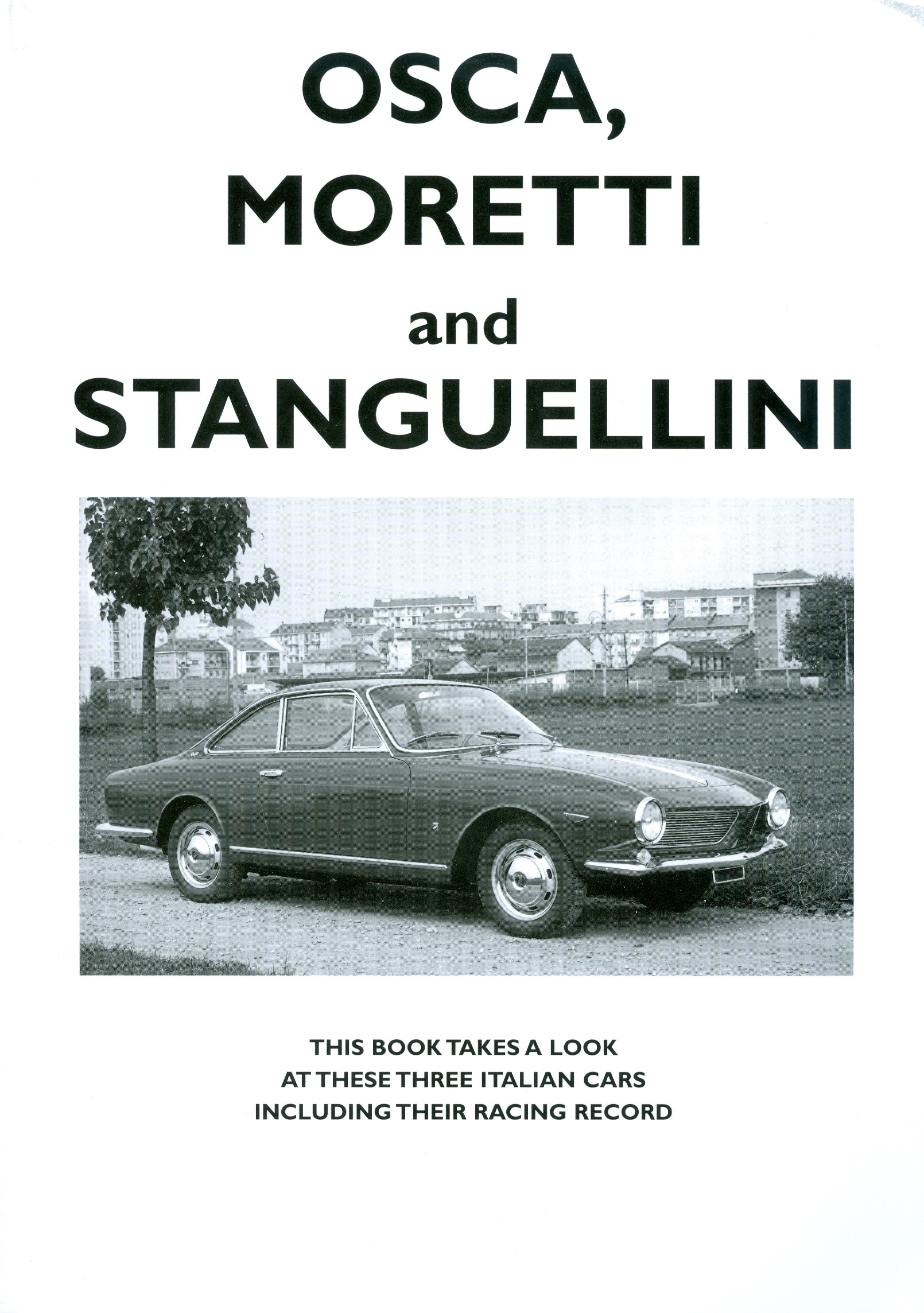 OSCA, Moretti and Stanguellini von Colin Pitt