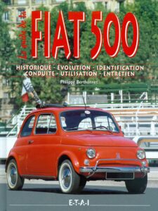Le guide de la Fiat 500 Historique-Évolution