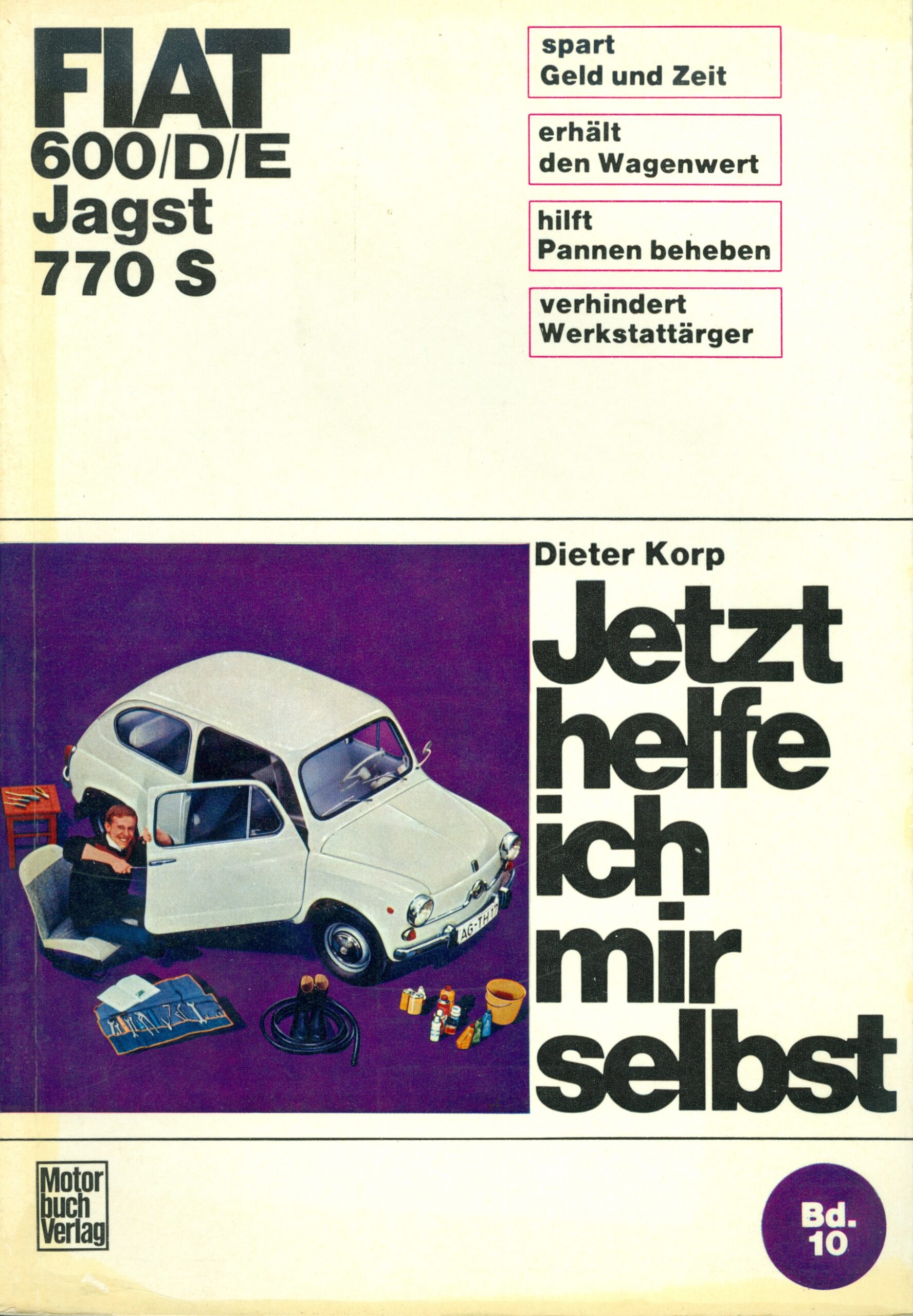 Fiat 600/D/E/Jagst 770s Jetzt helf ich mir selbst
