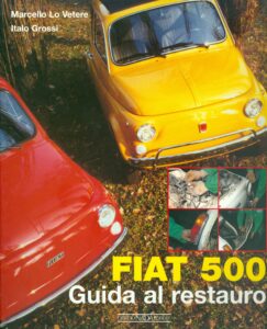 Fiat 500 Guida al restauro