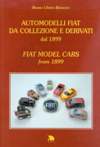 AUTOMODELLI FIAT DA COLLEZIONE E DERIVATI dal 1899 – FIAT MODEL CARS from 1899 – Vorderseite