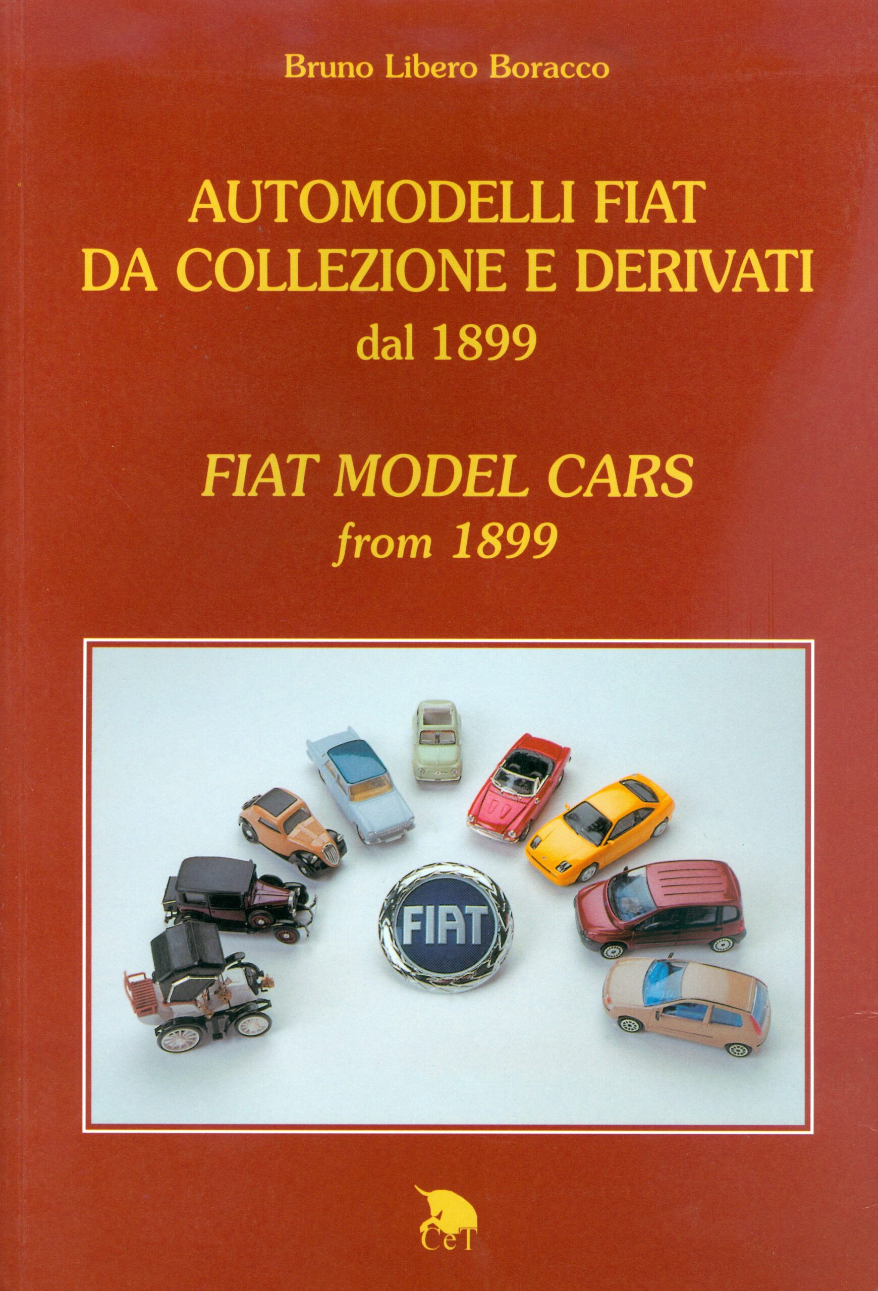 AUTOMODELLI FIAT DA COLLEZIONE E DERIVATI dal 1899 – FIAT MODEL CARS from 1899 – Vorderseite