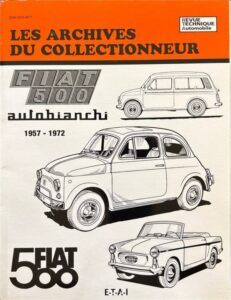 Les Archives du Collectionneur N° 39 – Fiat 500 Autobianchi 1957-1972 – Vorderseite