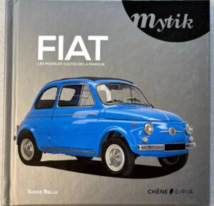 Mytik Fiat. Les modèles cultes de la marque – Vorderseite