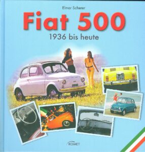FIAT 500 1936 bis heute