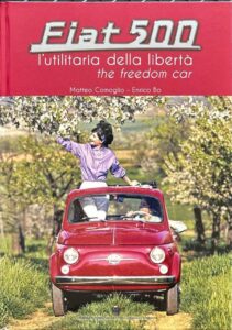 Fiat 500. L'utilitaria della libertà – The freedom car – Vorderseite