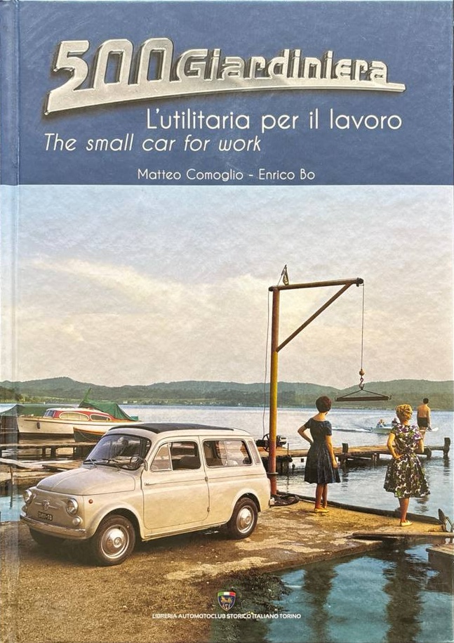 500 Giardiniera – L'utilitaria per il lavoro / The small car for work – Vorderseite
