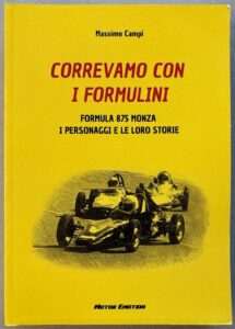 Correvamo con i formulini. Formula 875 Monza, i personaggi e le loro storie – Vorderseite