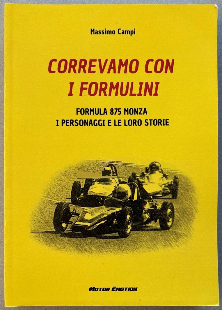 Correvamo con i formulini. Formula 875 Monza, i personaggi e le loro storie – Vorderseite