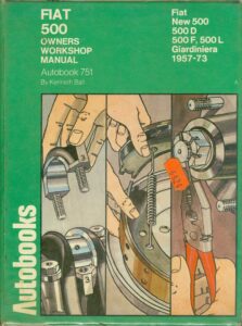 Fiat 500 Owners Workshop Manual Autobook 751