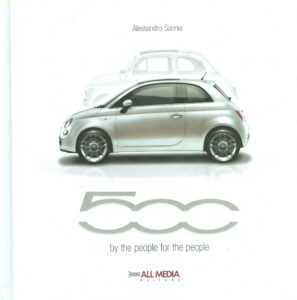 Fiat 500 by the people for the people