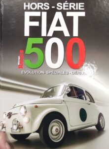 Hors-Série Fiat 500 – Évolution, Spéciales, Dérivées von Vintage Racers