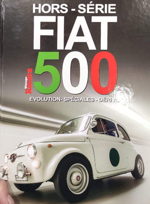 Hors-Série Fiat 500 – Évolution, Spéciales, Dérivées von Vintage Racers