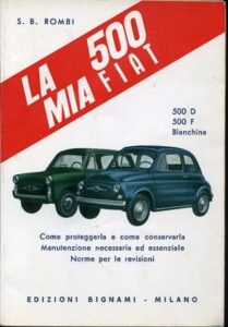 La mia 500 Fiat von S. B. Rombi, Edizioni Bignami
